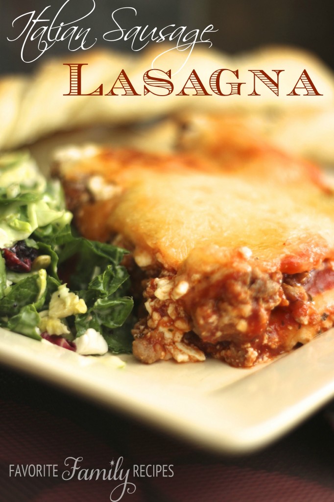 Italian Sausage Lasagna | Favorite Family Recipes