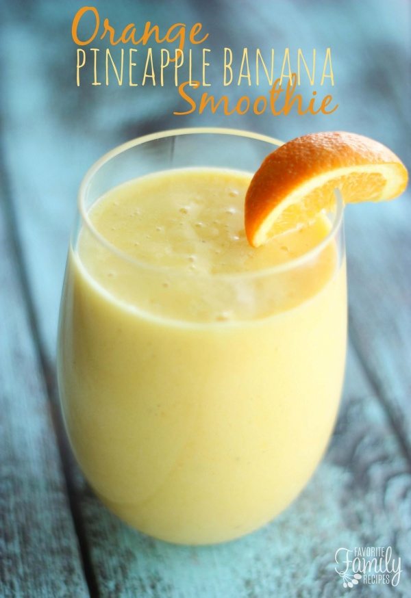 Orange Pineapple Banana Smoothie | Favorite Family Recipes